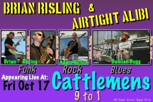 Brian Risling & Air Tight Alibi @ Cattlemens on 10/17/2014