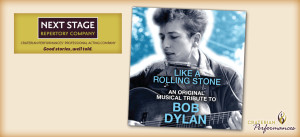 “Like A Rolling Stone”, An Original Music Tribute To Bob Dylan @ The Craterian on 1/8, 1/9, 1/10