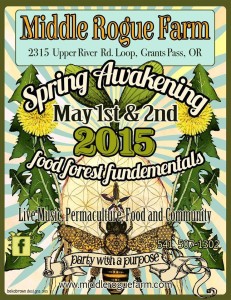 Spring Awakening @ Middle Rogue Farm on 5/1 & 5/2