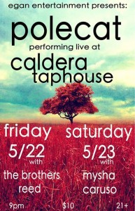 Polecat @ The Caldera Tap House on 5/22 & 5/23