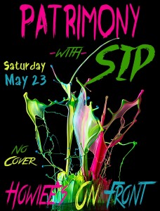 Patrimony w/SIP @ Howiee’s on Front on 5/23/2015