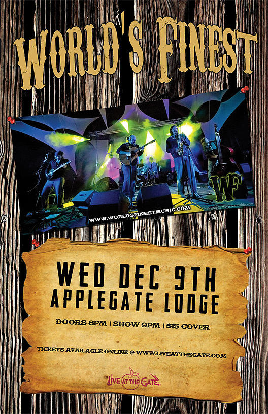 Worlds Finest @ The Applegate Lodge on 12/9/2015