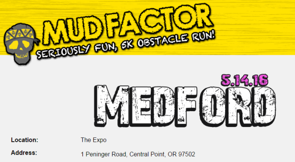 5/14/2016: MUD FACTOR 5k Obstacle Run @ The Expo in Central Point