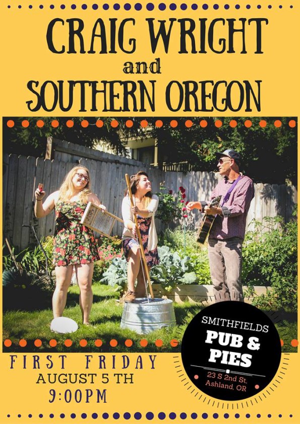 8/5/2016: Craig Wright and Southern Oregon @ Smithfields Pubs and Pies in Ashland