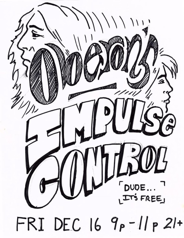 12/16/2016: Impulse Control @ Oberons