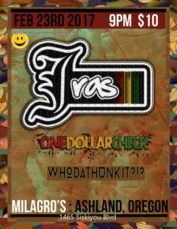 2/23/2017: J Ras w/One Dollar Check & Whodathunkit @ Milagro’s