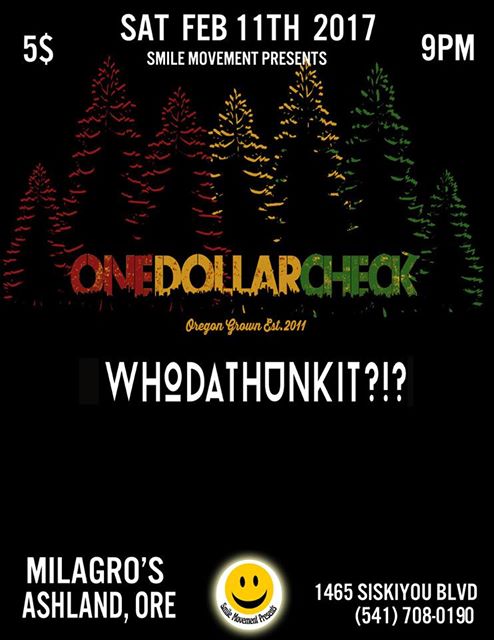 2/11/2017: One Dolla Check w/Whodathunkit @ Milagro’s
