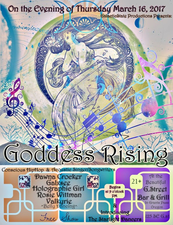 3/16/2017: Goddess Rising; Dawna Crocker, Galxsee, Holographic Girl, Rosie Wittman, Valkyrie & The Starlight Dancers @ The G Street Bar & Grill