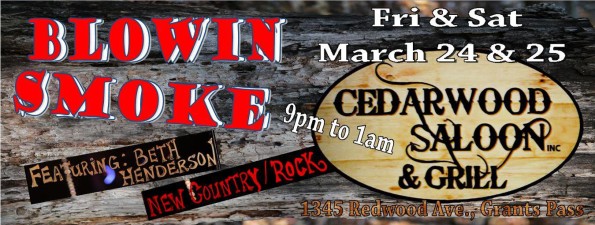 3/24/2017: Blowin Smoke ft. Beth Henderson @ The Cedarwood Saloon & Grill in Grants Pass