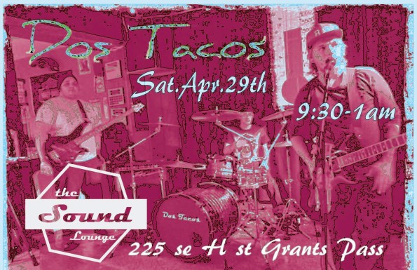 4/29/2017: Dos Tacos @ The Sound Lounge