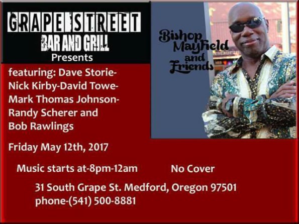 5/12/2017: Bishop Mayfield & Friends @ Grape Street Bar & Grill (Medford, OR)