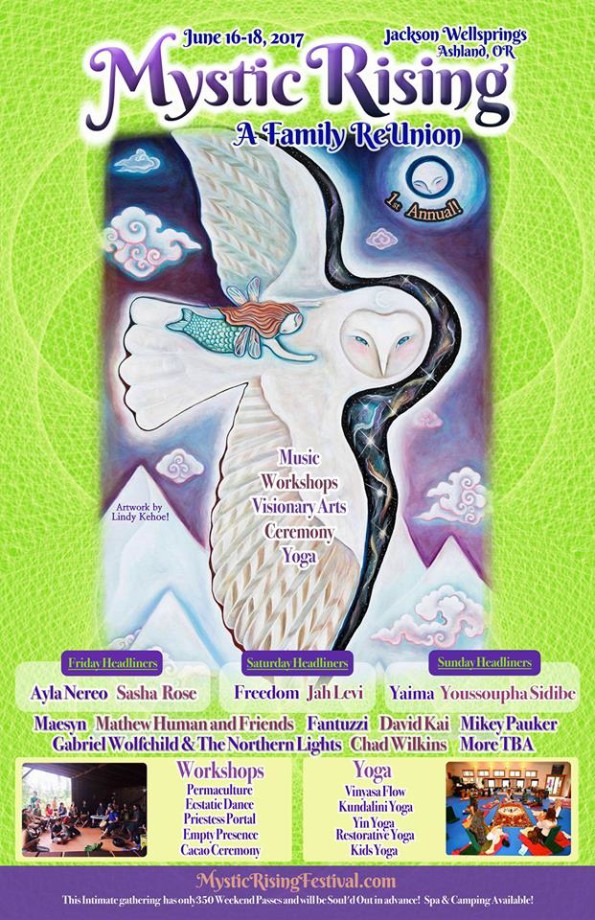 6/16/2017: 1st Annual Mystic Rising, A Family Reunion @ Jackson Wellsprings (Ashland, OR)