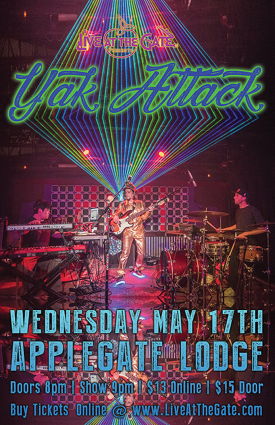 5/17/2017: Yak Attack @ The Applegate Lodge (Applegate, OR)