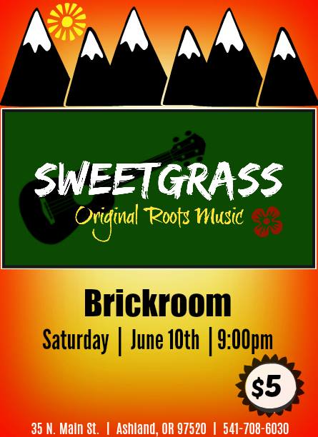 6/10/2017: Sweetgrass @ The Brickroom (Ashland, OR)