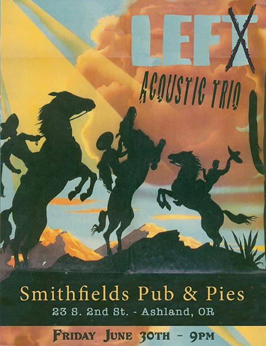 6/30/2017: LEF Acoutic Trio @ Smithfields Pub & Pies (Ashland, OR)