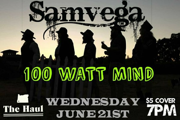 6/21/2017: SamVega ft. 100 Watt Mind @ The Haul (Grants Pass, OR)