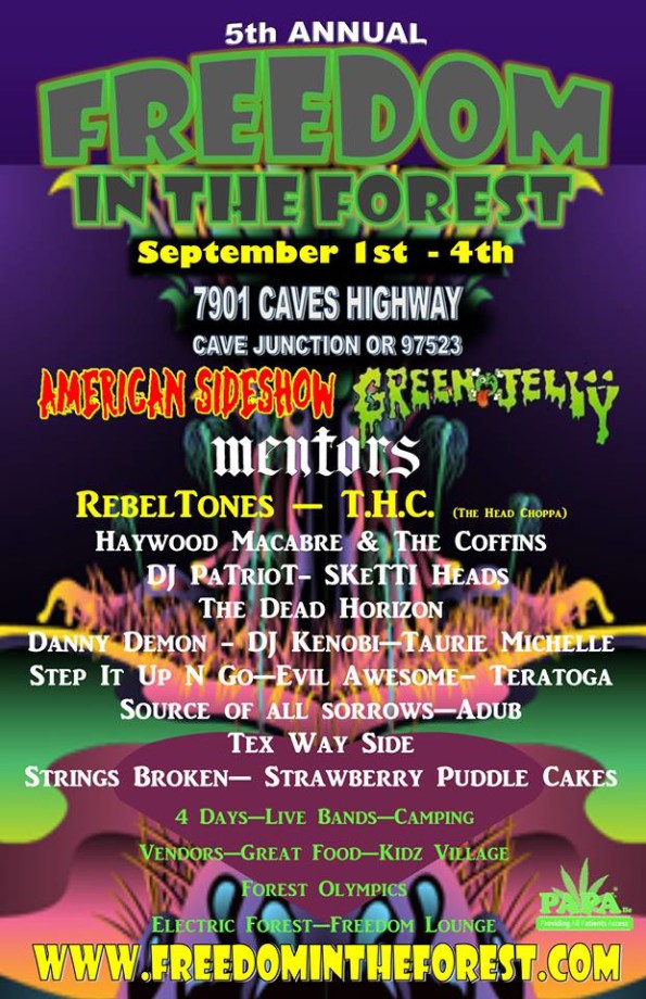 9/1/2017: 5th Annual Freedom In The Forest @ 7901 Caves Highway (Cave Junction, OR)