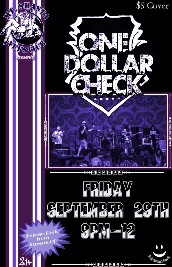 9/29/2017: One Dolla Check @ Mt. Shasta Vet’s Club (Mt. Shasta, CA)