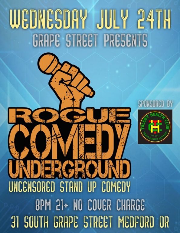 7/24/2019: Rogue Comedy Underground @ Grape Street Bar & Grill (Medford, OR)