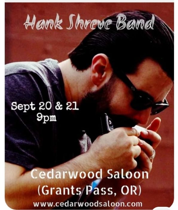 9/20/2019: Hank Shreve Band @ Cedarwood Saloon (Grants Pass, OR)
