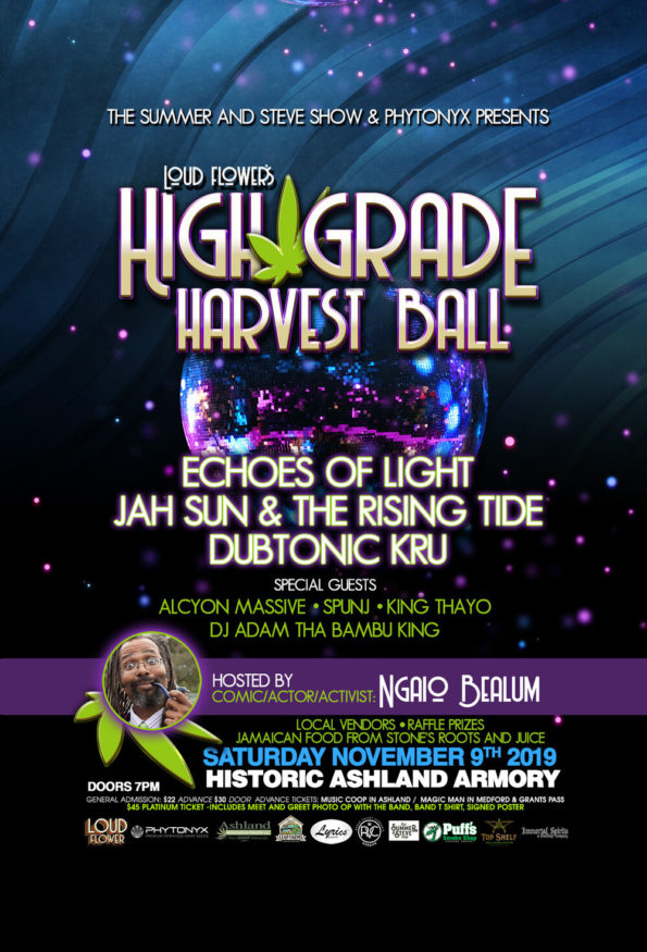 11/9/2019: Loud Flower’s High Grade Harvest Ball @ The Ashland Armory (Ashland, OR)