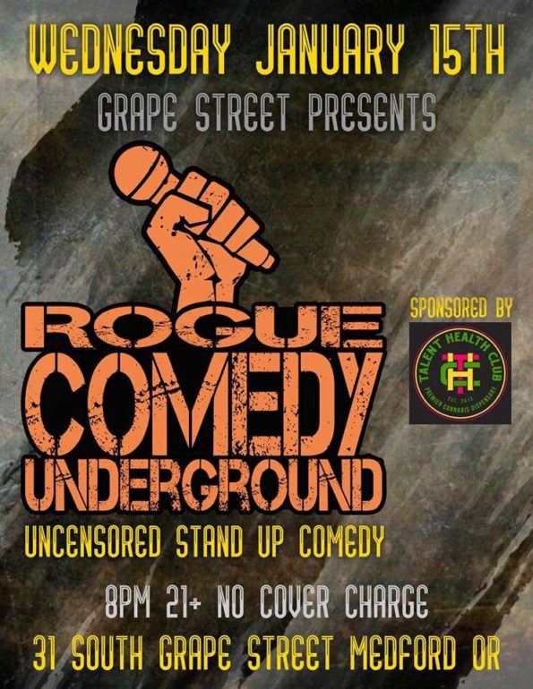 1/25/2020: Rogue Comedy Underground @ Grape Street (Medford, OR)