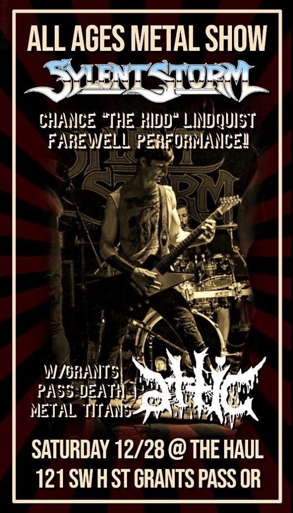 12/28/2019: All Ages Metal Show w/Sylent Storm @ The Haul (Grants Pass, OR)