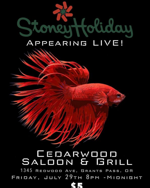 7/29/2022: Stoney Holiday @ Cedarwood Saloon & Grill (Grants Pass, OR)