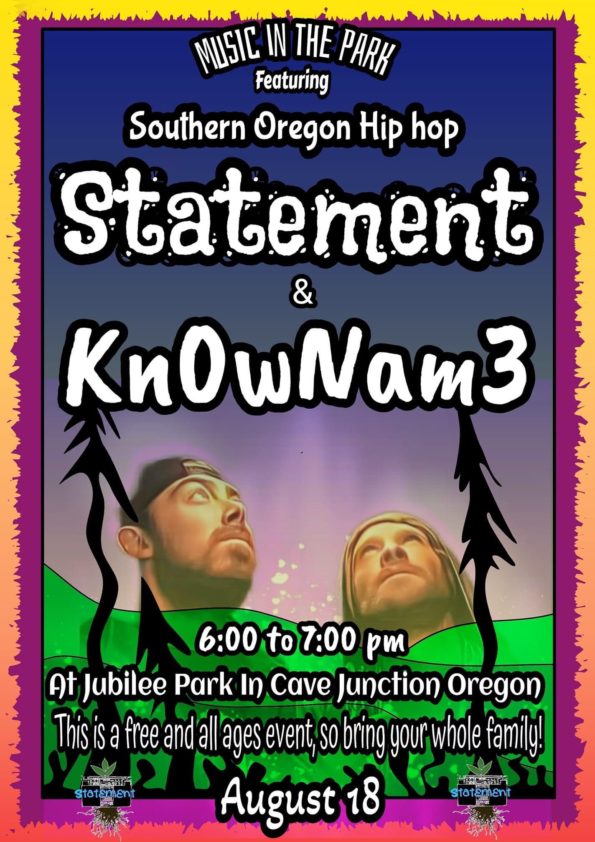 8/18/2022: “Music in the Park” ft. Southern Oregon Hip Hop MCs Statement & Kn0wNam3 @ Jubilee Park (Cave Junction, OR)