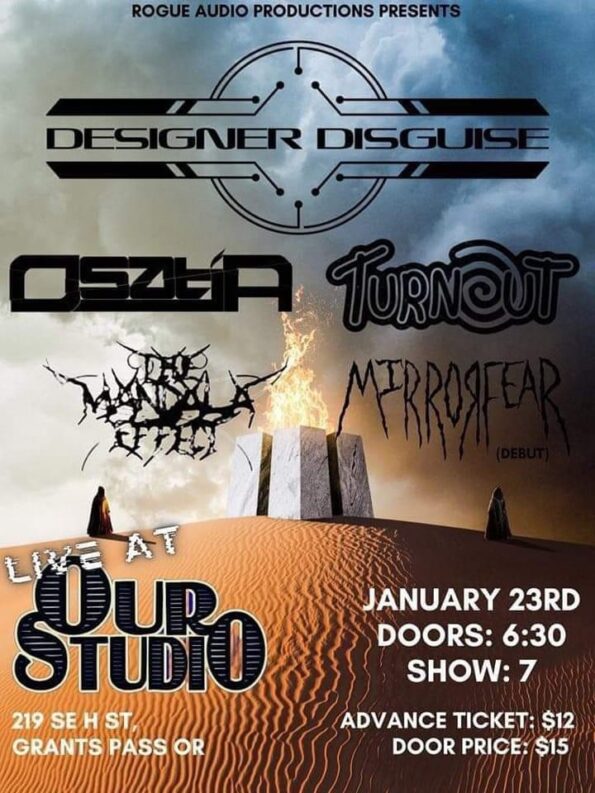 [1/23/2023] Designer Disguise, The Mandala Effect, Turnout & Mirrorfear @ Our Studio (Grants Pass, OR)