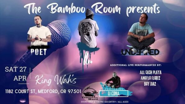 [4/27/2024] Poet, blu., Undefined, DJ Coma, All Cash Playa + More! @ King Wah’s Bamboo Room in Medford, OR