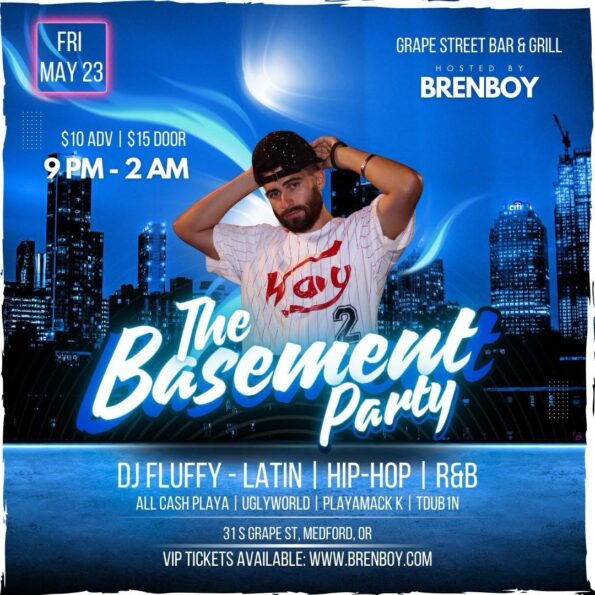 [5/23/2025] The Basement Party w/BRENBOY, DJ Fluffy, All Cash Playa, Uglyworld, Playamack K, TDUB1N @ Grape Street (Medford, OR)