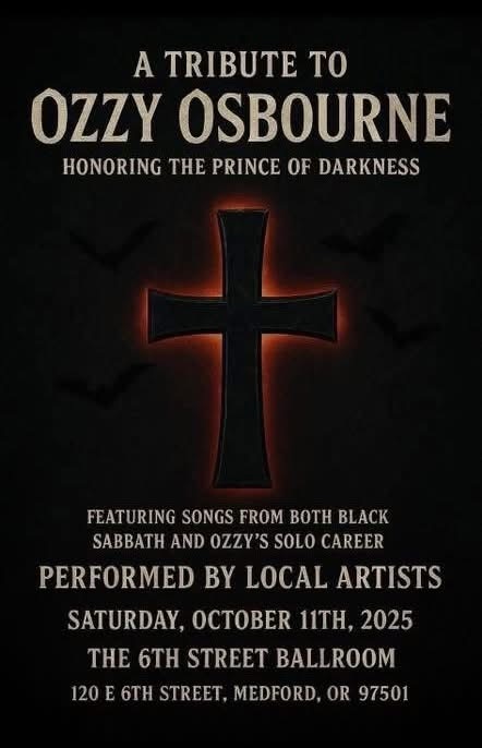 [10/11/2025] A Tribute to Ozzy Osbourne @ 6th Street Ballroom (Medford, OR)