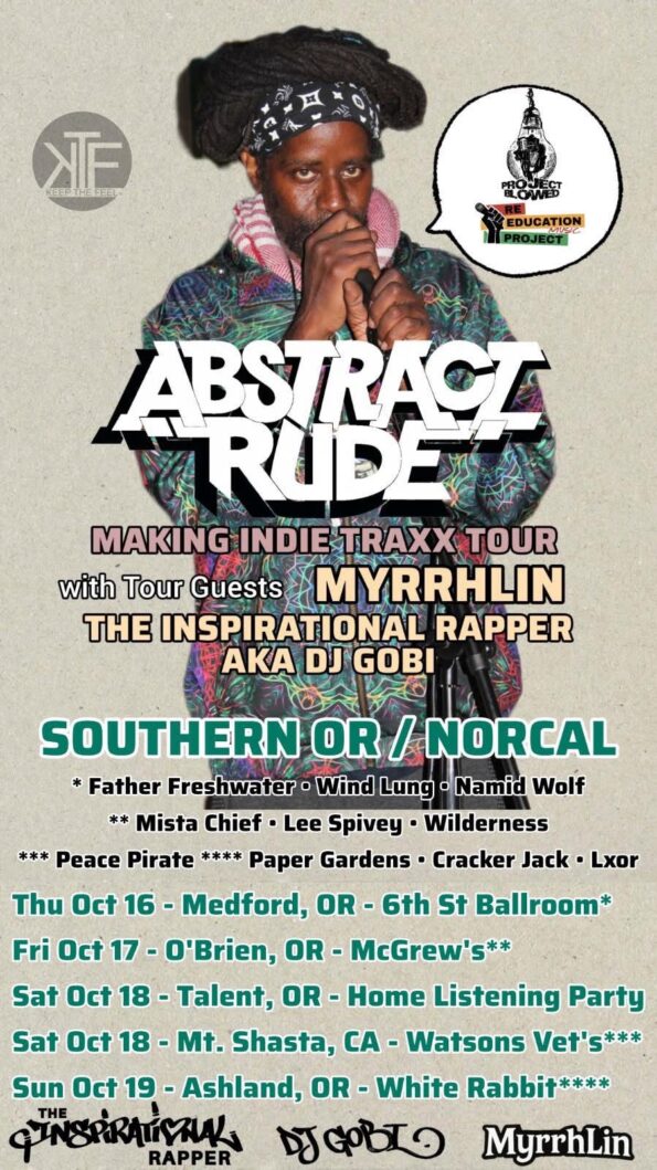 [10/16/2025] Abstract Rude w/Myrrhlin and The Inspiration Rapper aka DJ Gobi @ 6th Street Ballroom (Medford, OR)