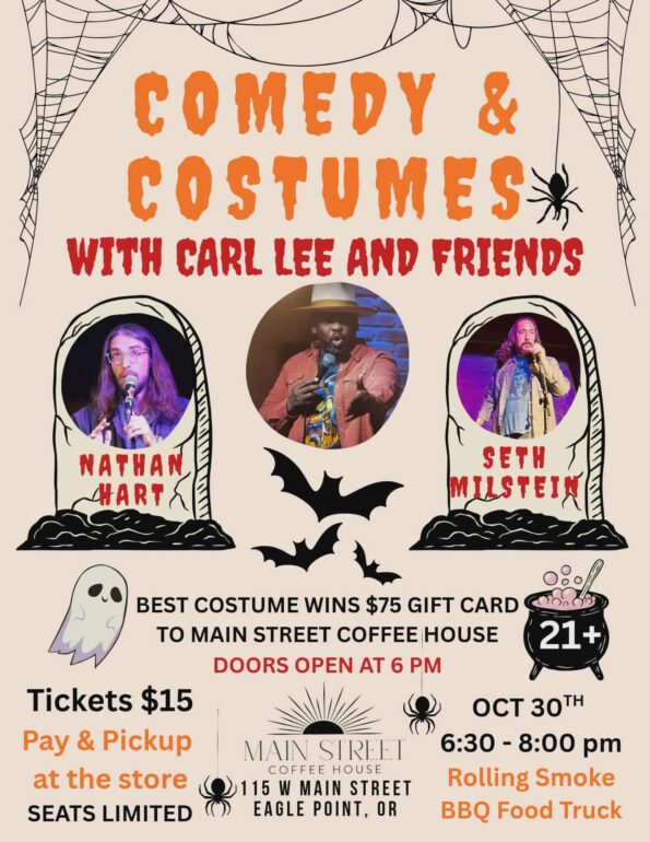 [10/30/2025] Comedy & Costumes w/Carl Lee, Nathan Hart, and Seth Milstein @ Main Street Coffee House (Central Point, OR)