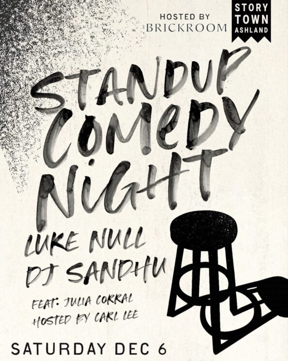 [12/6/2025] Standup Comedy Night w/Luke Null, DJ Sandhu, Julia Corral, and host Carl Lee @ The Brickroom (Ashland, OR)