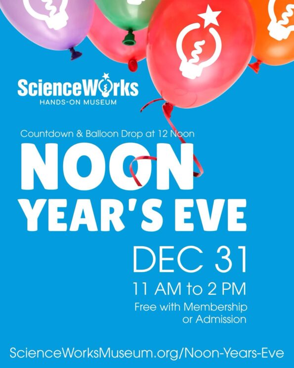 [12/31/2025] NOON Year’s Eve Countdown & Balloon Drop @ ScienceWorks (Ashland, OR)