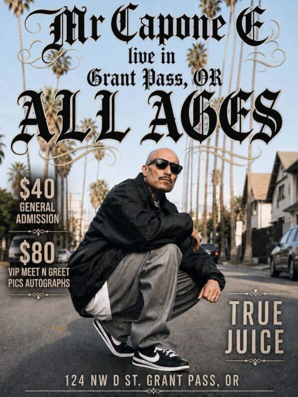 [8/29/2026] Mr. Capone E @ True Juice (Grants Pass, OR)